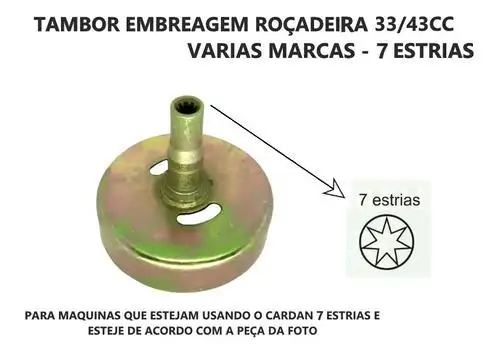 TAMBOR EMBREAGEM ROÇADEIRA 43CC 52CC EIXO 7 ESTRIAS 43CC 45C