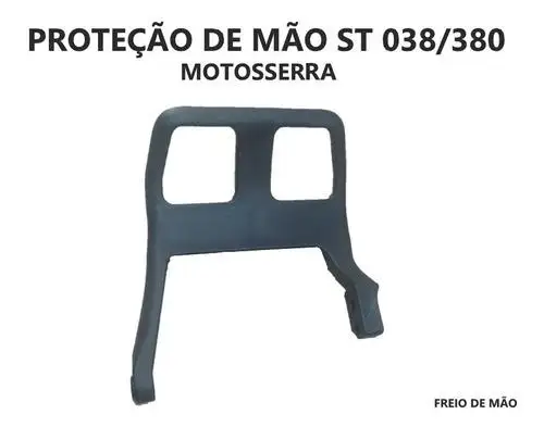 PROTEÇÃO FREIO DE MAO MOTOSSERRA ST 038 380